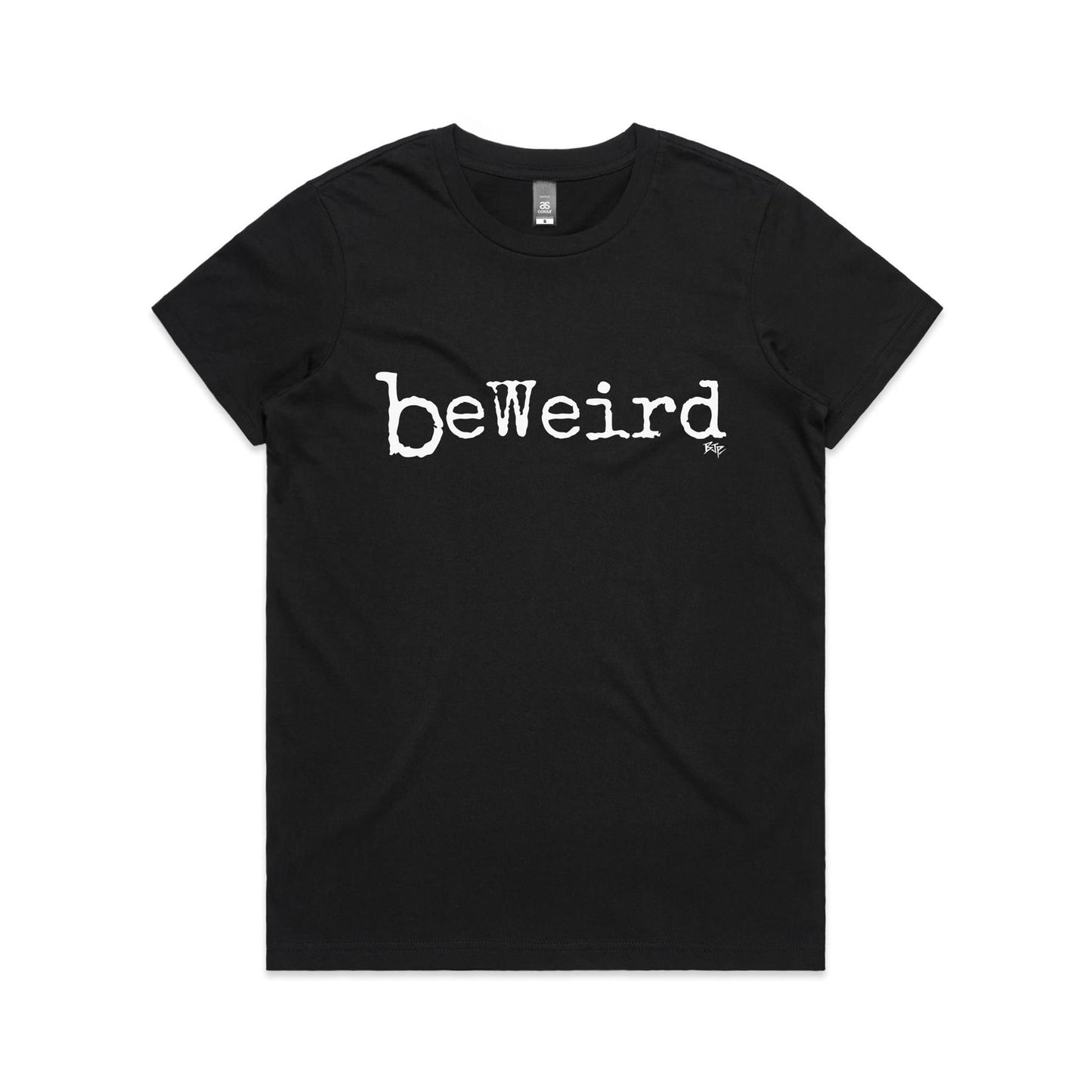 BeWeird - Women's Classic Tee