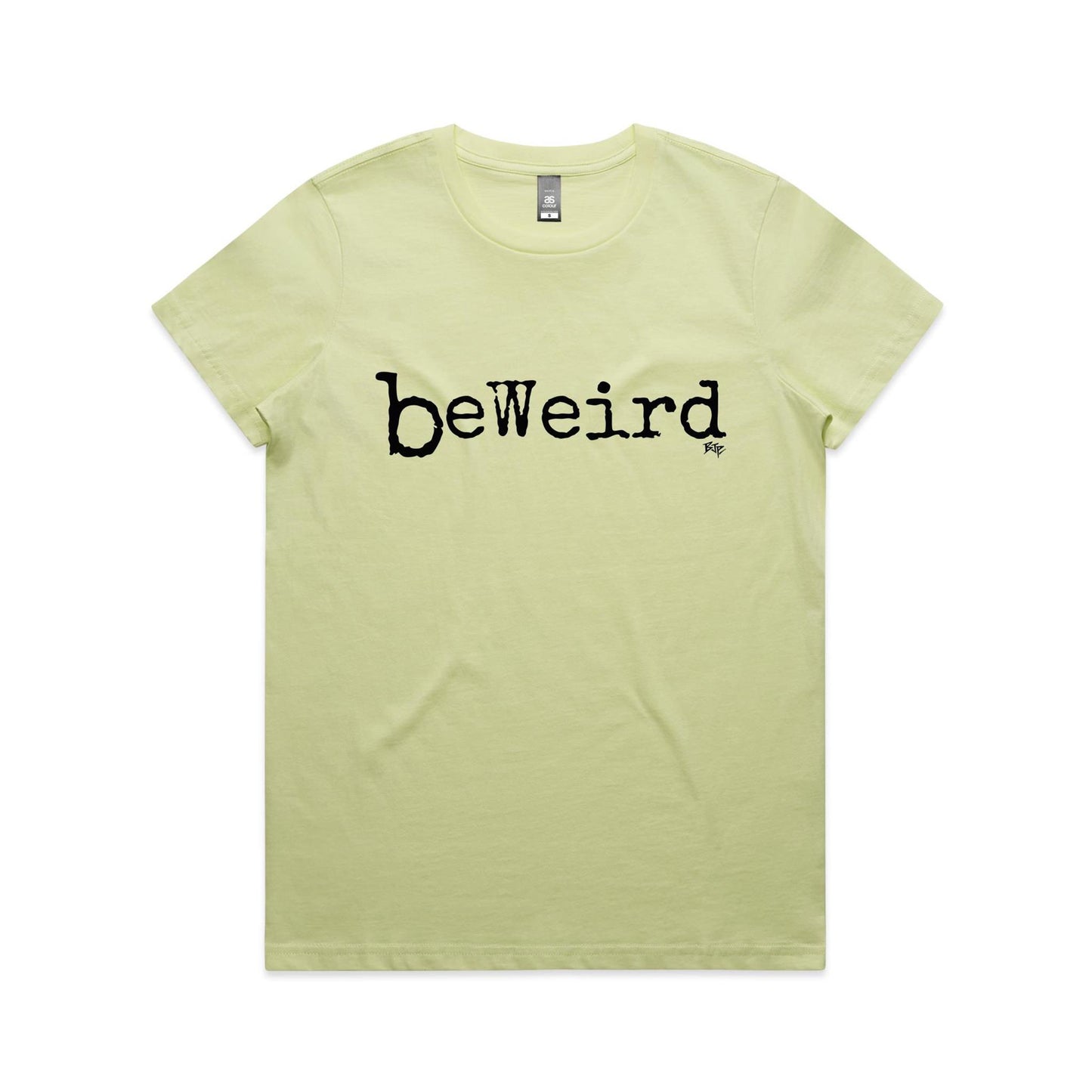 BeWeird - Women's Classic Tee