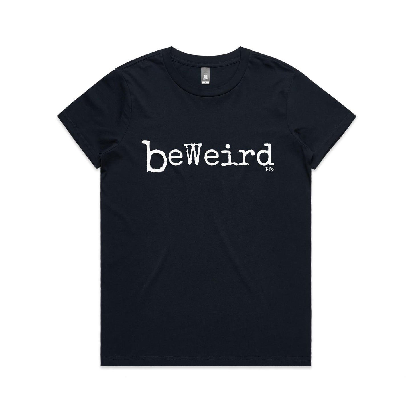BeWeird - Women's Classic Tee
