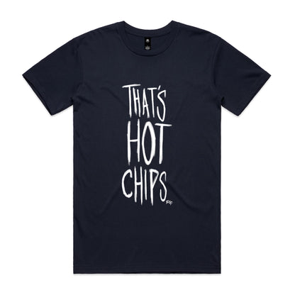 That's Hot Chips - Classic Tee