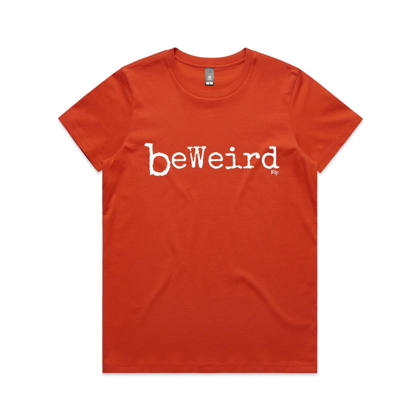 BeWeird - Women's Classic Tee