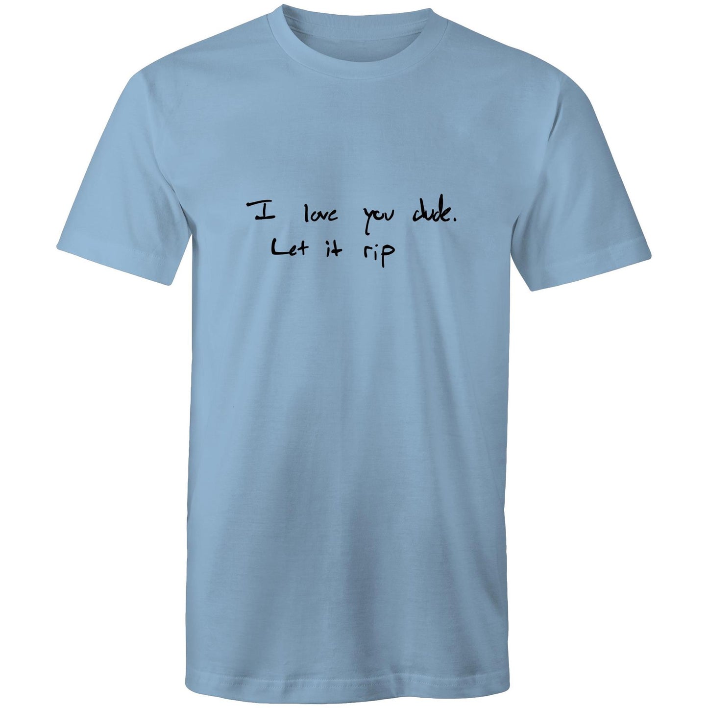 Let It Rip - Mens T-Shirt