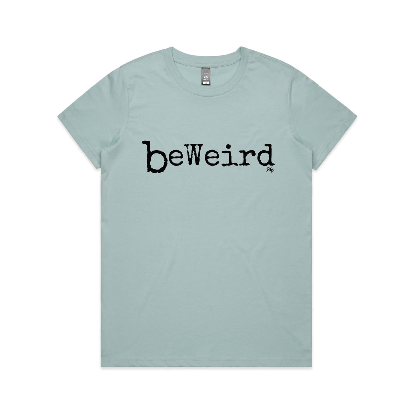 BeWeird - Women's Classic Tee