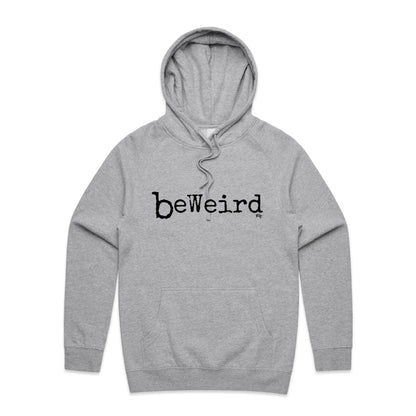 BeWeird - Hoodie