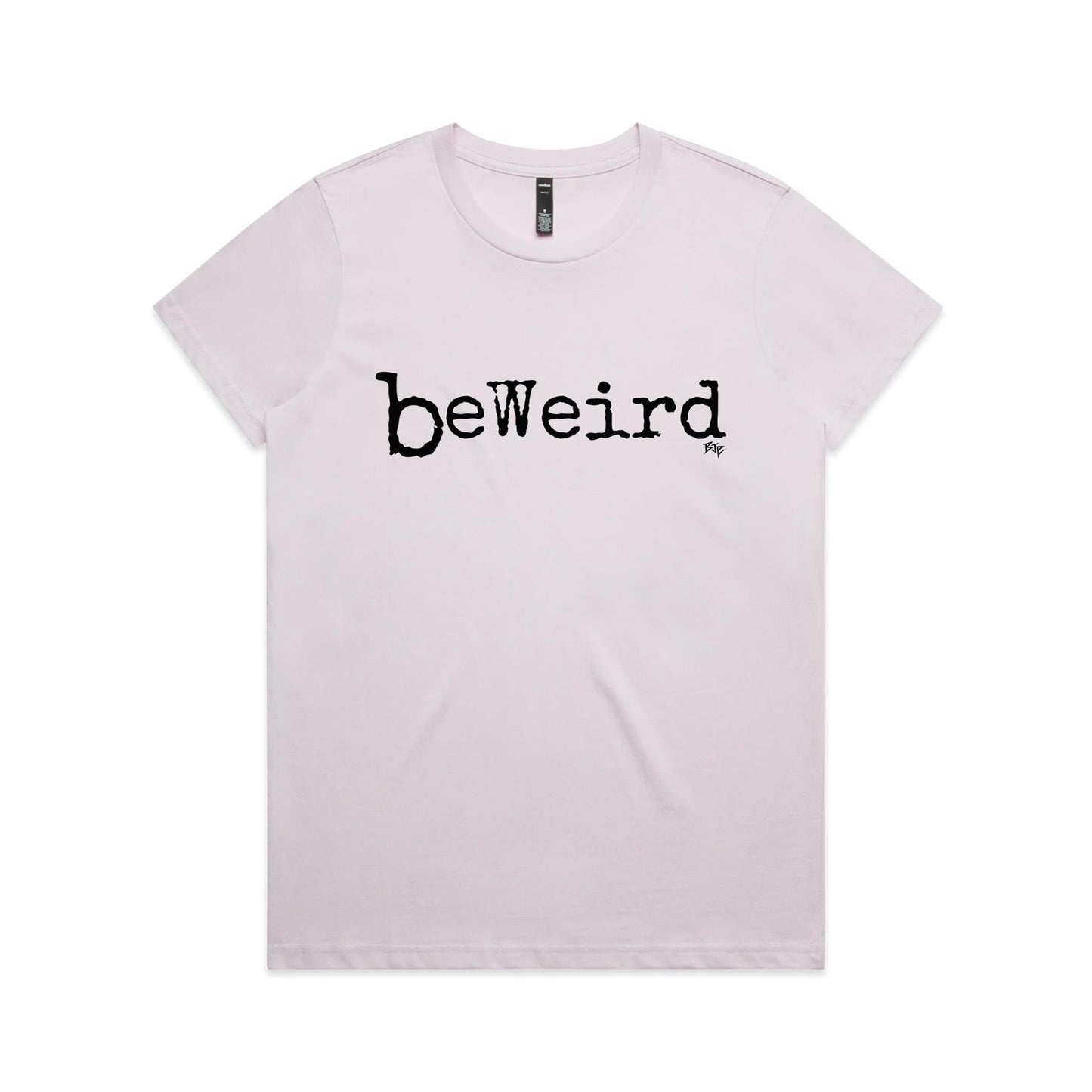 BeWeird - Women's Classic Tee