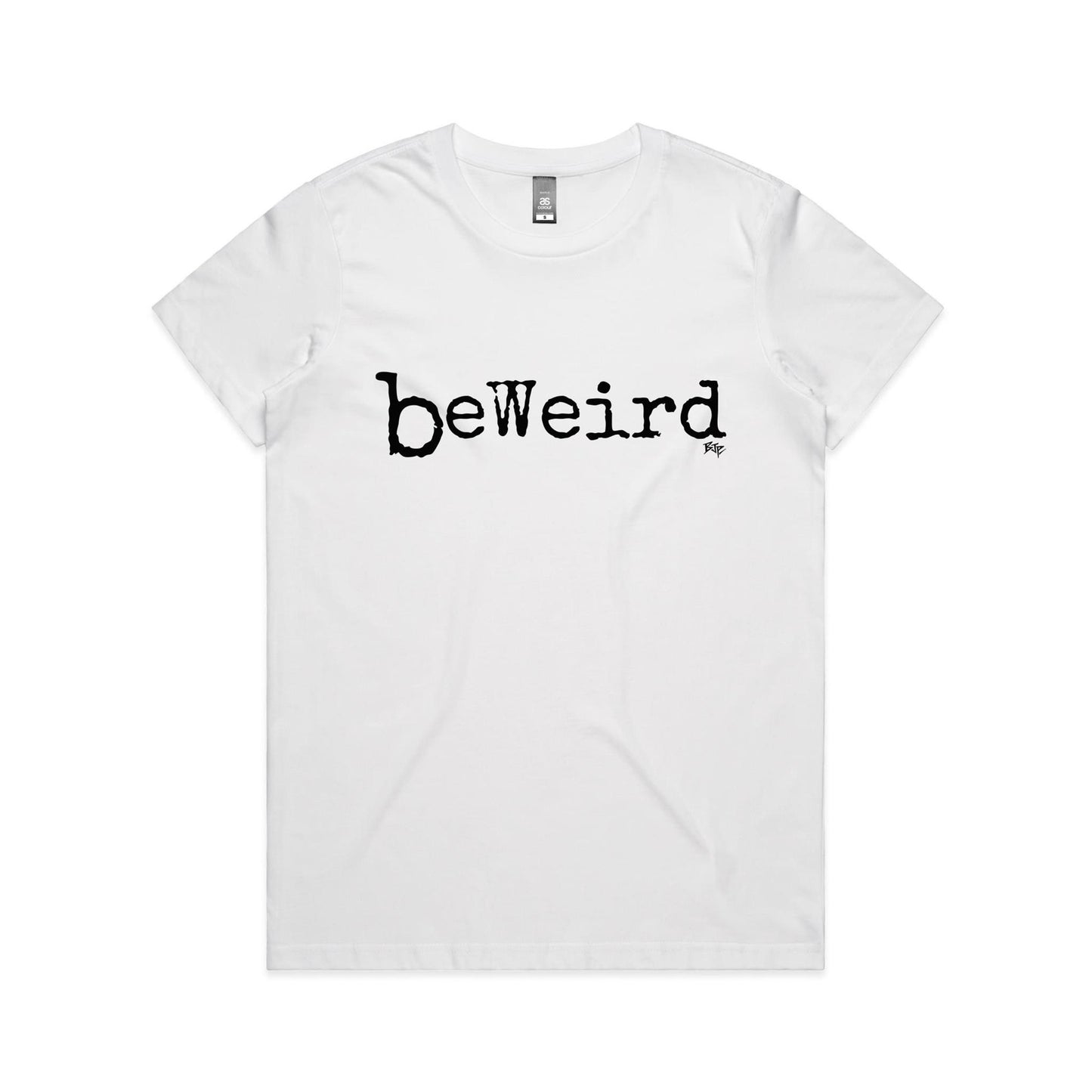 BeWeird - Women's Classic Tee