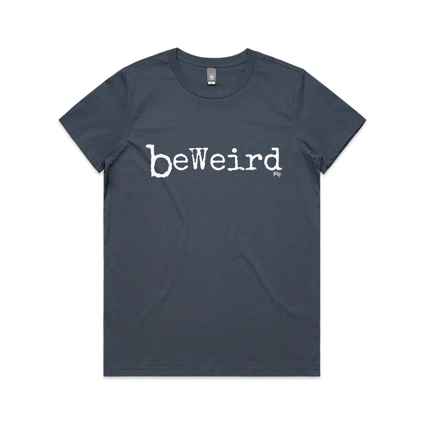 BeWeird - Women's Classic Tee