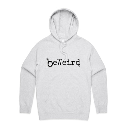 BeWeird - Hoodie