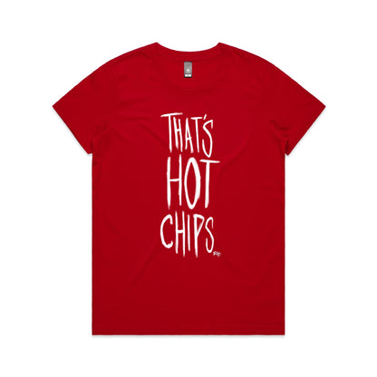 That's Hot Chips - Women's Classic Tee