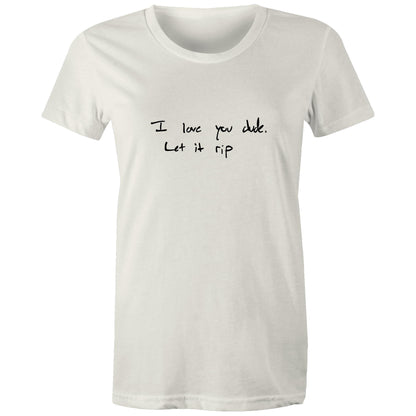 Let It Rip - Women's Maple Tee