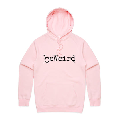 BeWeird - Hoodie